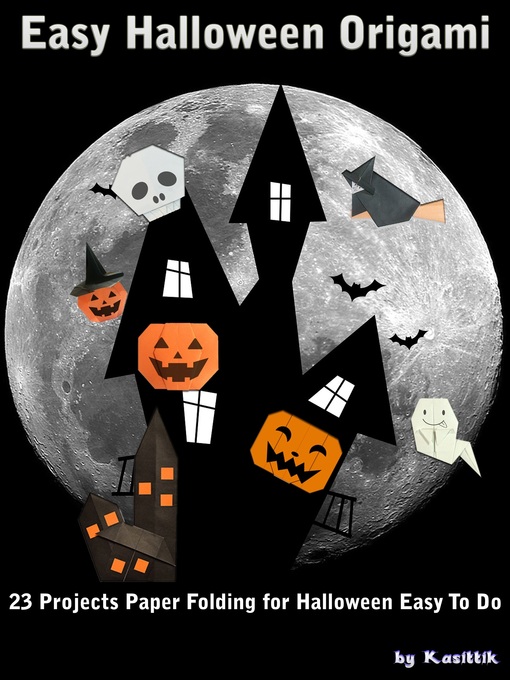 Title details for Easy Halloween Origami by Kasittik - Available